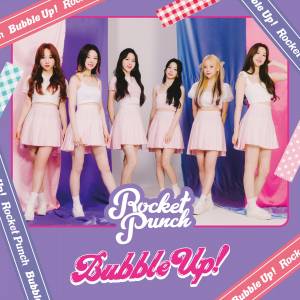 Cover art for『Rocket Punch - Bubble Up!』from the release『Bubble Up!』