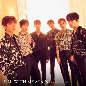 『2PM - URAHARA』収録の『WITH ME AGAIN』ジャケット