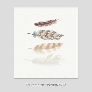 『AZKi - Take me to Heaven』収録の『Take me to Heaven』ジャケット