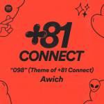 『KM, Awich - 098 (Theme of +81 Connect)』収録の『098 (Theme of +81 Connect)』ジャケット
