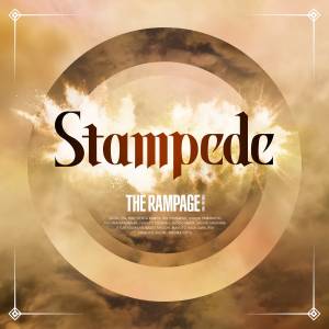 『THE RAMPAGE - Stampede』収録の『Stampede』ジャケット