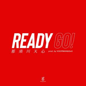『那須川天心 - Ready Go! (prod. by VIGORMAN & GeG)』収録の『Ready Go! (prod. by VIGORMAN & GeG)』ジャケット