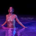 『大門弥生 - Chill Like A Midnight (feat. Reddy)』収録の『Chill Like A Midnight (feat. Reddy)』ジャケット