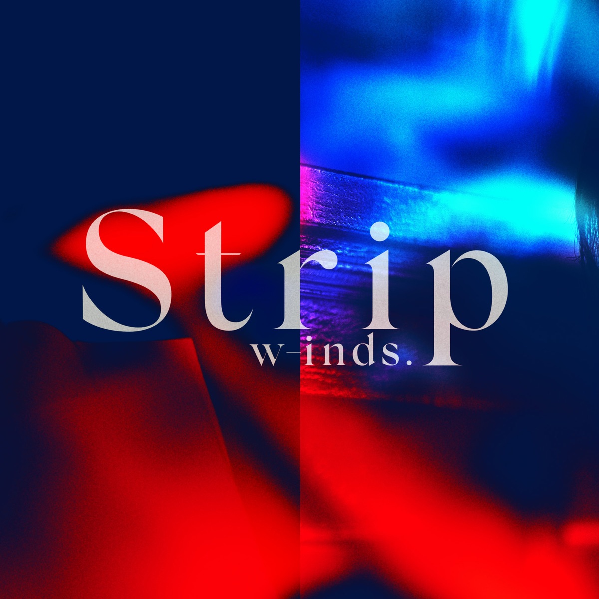 Cover art for『w-inds. - Strip』from the release『Strip