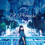 『結城アイラ - A Promise』収録の『A Promise』ジャケット