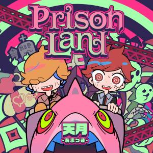Cover art for『Amatsuki - Prison Land』from the release『Prison Land』