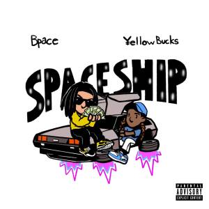 Cover art for『BPace - Space$hip feat. ¥ellow Bucks』from the release『Space$hip feat. ¥ellow Bucks』