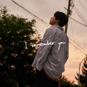 Cover art for『Gakuto Kajiwara - I remember you』from the release『I remember you』