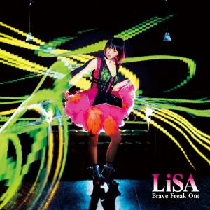 『LiSA - Brave Freak Out』収録の『Brave Freak Out』ジャケット