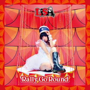 『LiSA - Rally Go Round』収録の『Rally Go Round』ジャケット