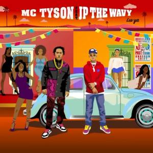 『MC TYSON - Luv Ya (feat. JP THE WAVY)』収録の『Luv Ya (feat. JP THE WAVY)』ジャケット
