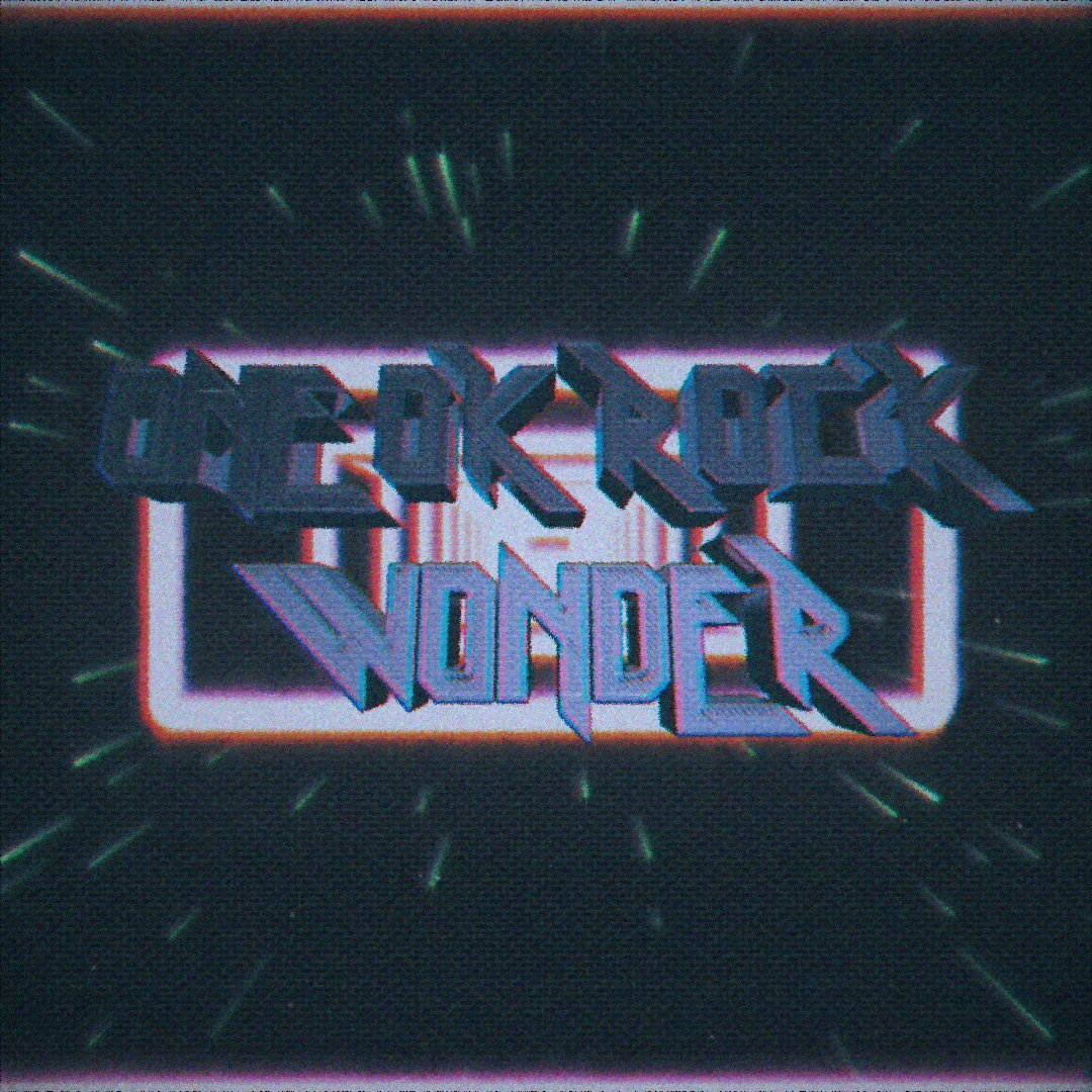 One Ok Rock Wonder 歌詞 Lyrical Nonsense 歌詞リリ
