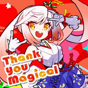 『越後屋ときな - Thank you Magical』収録の『Thank you Magical』ジャケット