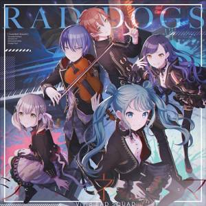 『Vivid BAD SQUAD - シネマ』収録の『RAD DOGS / シネマ』ジャケット