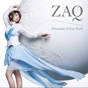 『ZAQ - Philosophy of Dear World』収録の『Philosophy of Dear World』ジャケット