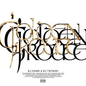 『DJ CHARI & DJ TATSUKI - それだけで (feat. G.G. Ujihara)』収録の『GOLDEN ROUTE』ジャケット