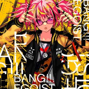 『EGOIST - BANG!!!』収録の『BANG!!!』ジャケット