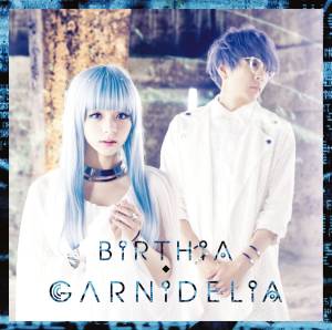 『GARNiDELiA - ASTEROiD』収録の『BiRTHiA』ジャケット