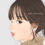 『KeeP - ムスッとしてる君 (feat. Milky)』収録の『ムスッとしてる君 (feat. Milky)』ジャケット
