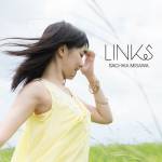 Cover art for『Sachika Misawa - リンクス』from the release『Links