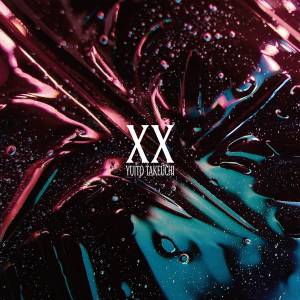 Cover art for『Yuito Takeuchi - End Roll』from the release『XX』