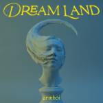 Cover art for『ermhoi - Dream Land Song』from the release『DREAM LAND』