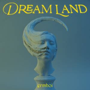 『ermhoi - Beautiful』収録の『DREAM LAND』ジャケット