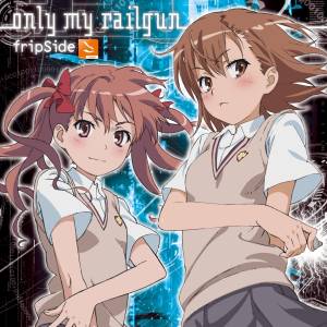 『fripSide - only my railgun』収録の『only my railgun』ジャケット