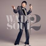 『和田アキ子 - 太陽に捧ぐ歌』収録の『WADASOUL 2』ジャケット