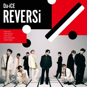 『Da-iCE - DOSE』収録の『REVERSi』ジャケット