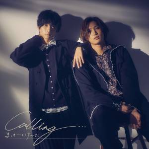 Cover art for『Mackey&Kenta - Calling...』from the release『Calling...』