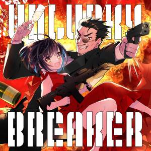 Cover art for『Natto & YUMEBA KU - Unlucky Breaker』from the release『Unlucky Breaker』