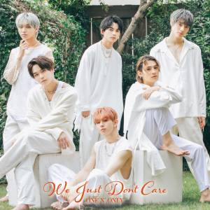 『ONE N' ONLY - We Just Don't Care』収録の『We Just Don't Care』ジャケット