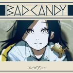 『yukaDD - BAD CANDY』収録の『BAD CANDY』ジャケット