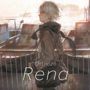Cover art for『Chinozo - Rena』from the release『Rena』