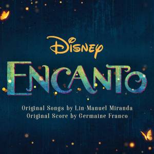 『Carolina Gaitán, Mauro Castillo, Adassa, Rhenzy Feliz, Diane Guerrero, Stephanie Beatriz, Encanto - Cast - We Don't Talk About Bruno』収録の『Encanto (Original Motion Picture Soundtrack)』ジャケット