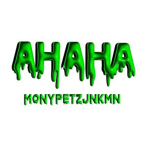Cover art for『MONYPETZJNKMN - AHAHA』from the release『AHAHA』