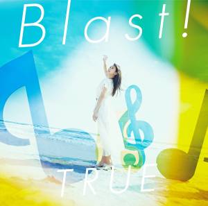 Cover art for『TRUE - Futatsu no Wakusei』from the release『Blast!』