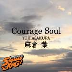 Cover art for『Yoh Asakura (Yoko Hikasa) - Courage Soul』from the release『Courage Soul』