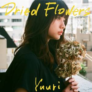 『優里 - Dried flower (English ver.)』収録の『Dried flower (English ver.)』ジャケット