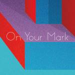 Cover art for『Awesome City Club - On Your Mark』from the release『On Your Mark