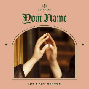 『Little Glee Monster - 3月9日』収録の『Your Name』ジャケット