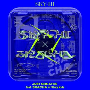 『SKY-HI - JUST BREATHE feat. 3RACHA of Stray Kids』収録の『JUST BREATHE feat. 3RACHA of Stray Kids』ジャケット