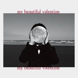 『斉藤壮馬 - (Liminal Space)Daydream』収録の『my beautiful valentine』ジャケット