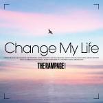 『THE RAMPAGE - Change My Life』収録の『Change My Life』ジャケット