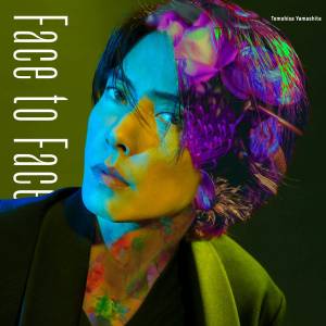 Cover art for『Tomohisa Yamashita - Face to Face』from the release『Face to Face』