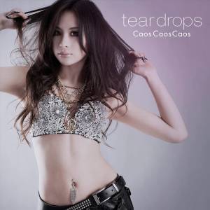 Cover art for『Caos Caos Caos - tear drops』from the release『tear drops』