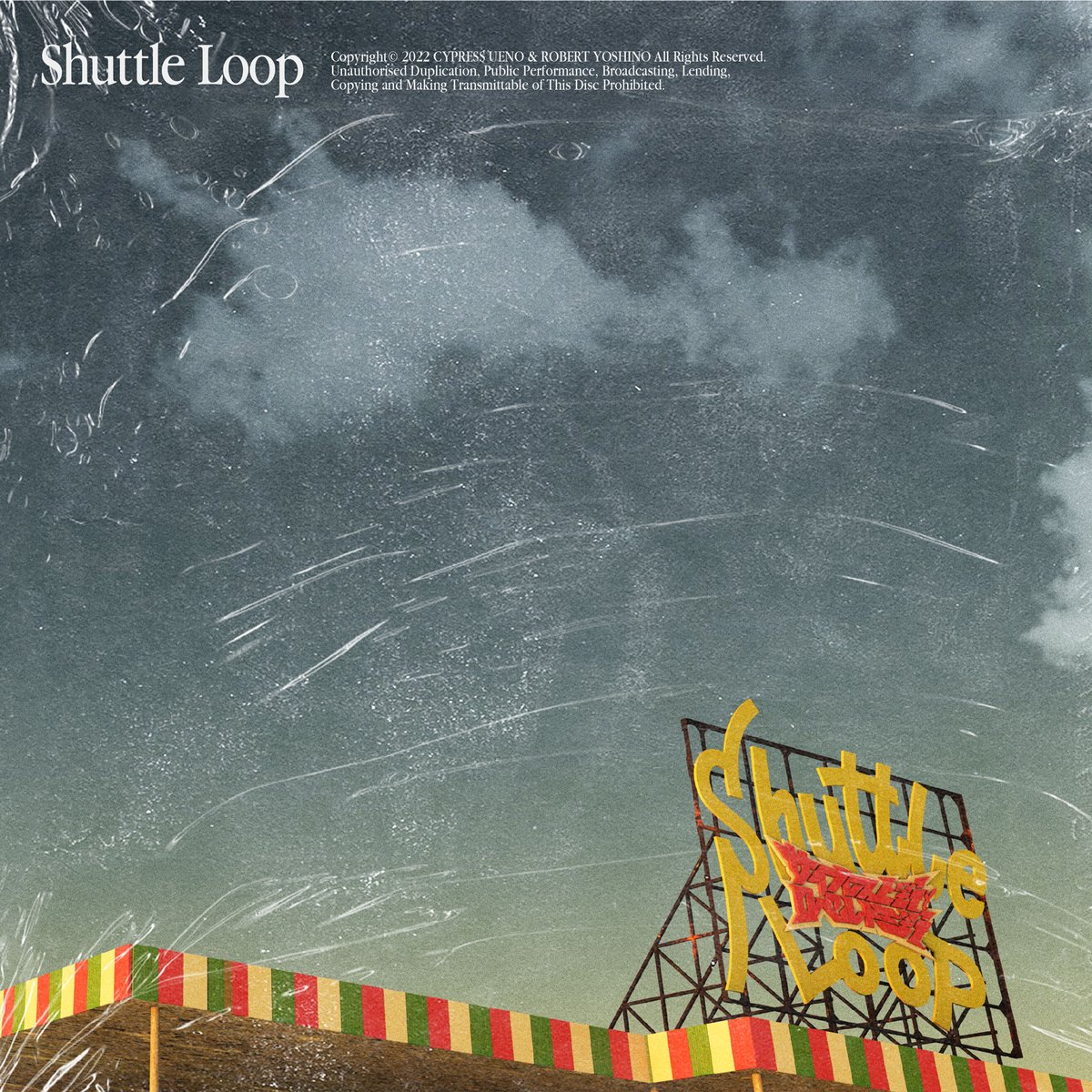 『サイプレス上野とロベルト吉野 - 万華鏡 feat. TARO SOUL、KEN THE 390』収録の『Shuttle Loop』ジャケット