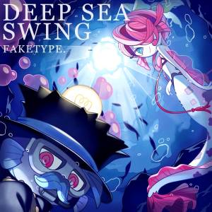 『FAKE TYPE. - Deep Sea Swing』収録の『Deep Sea Swing』ジャケット