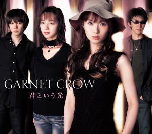 Cover art for『GARNET CROW - Kimi to Iu Hikari』from the release『Kimi to Iu Hikari』